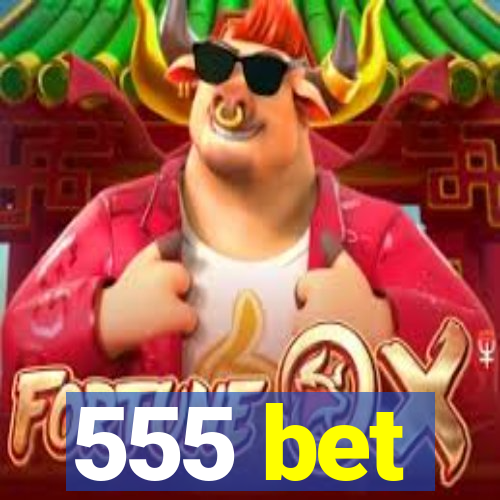 555 bet